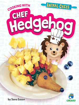 cover image of Cooking with Chef Hedgehog
